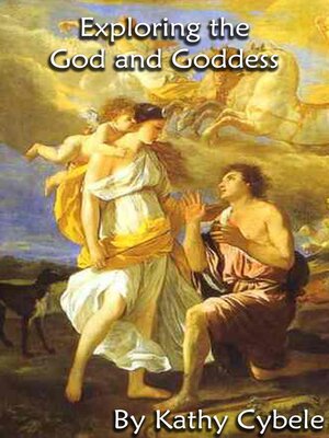 cover image of Exploring the God and Goddess (A Series of Classes--Lecture Notes)